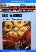 Des Wagons et des hommes  by POIROT, Fernand 